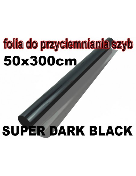 Folia do przyciemniania szyb SUPER DARK BLACK 50x300cm